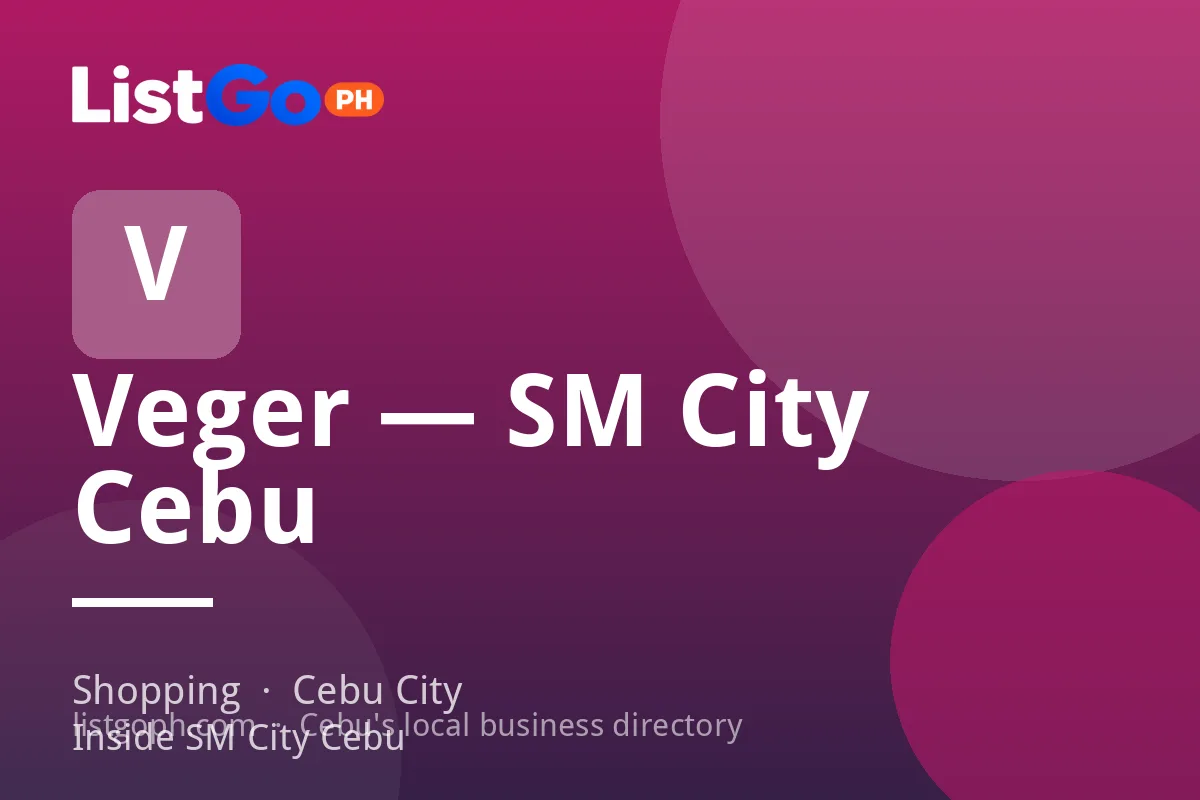 Veger — SM City Cebu