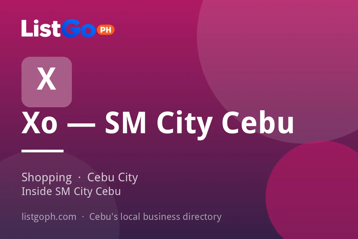 Xo — SM City Cebu