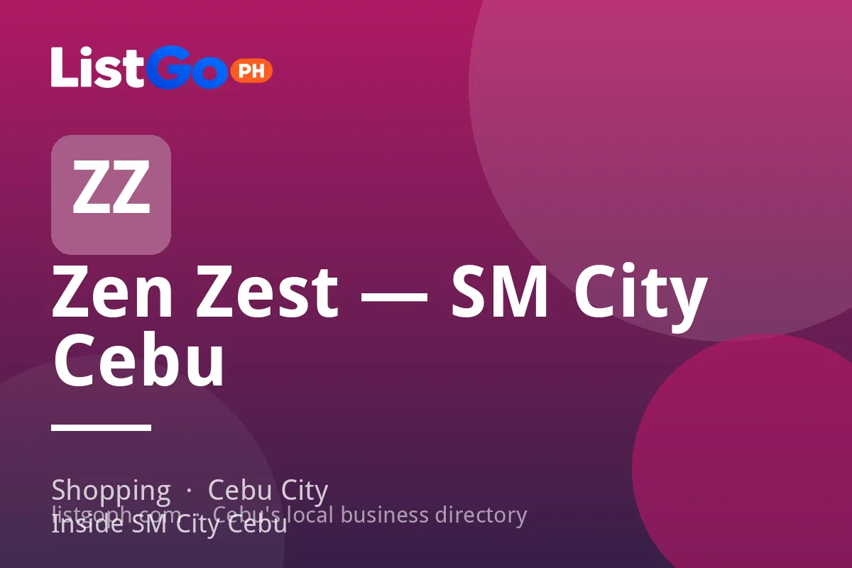 Zen Zest — SM City Cebu