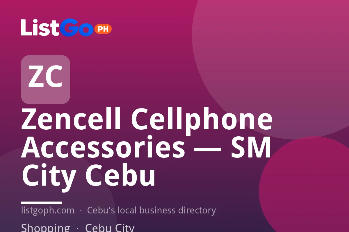 Zencell Cellphone Accessories — SM City Cebu