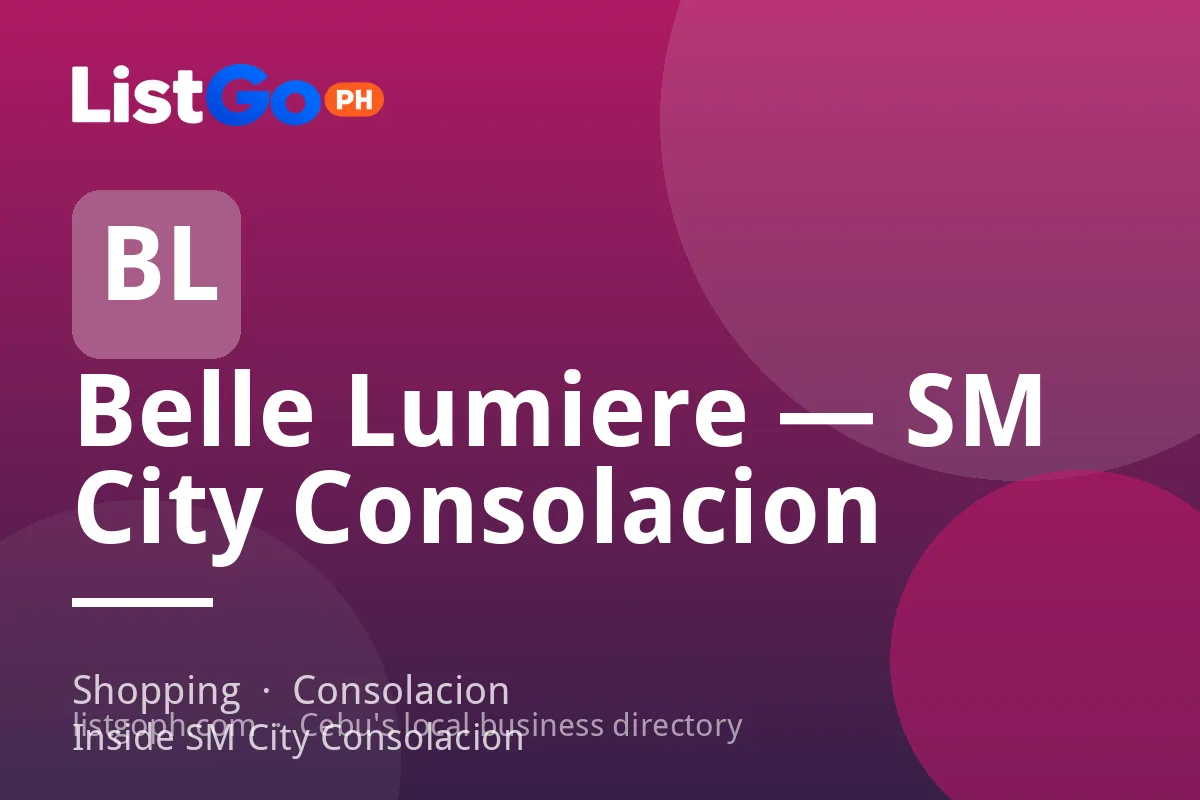 Belle Lumiere — SM City Consolacion