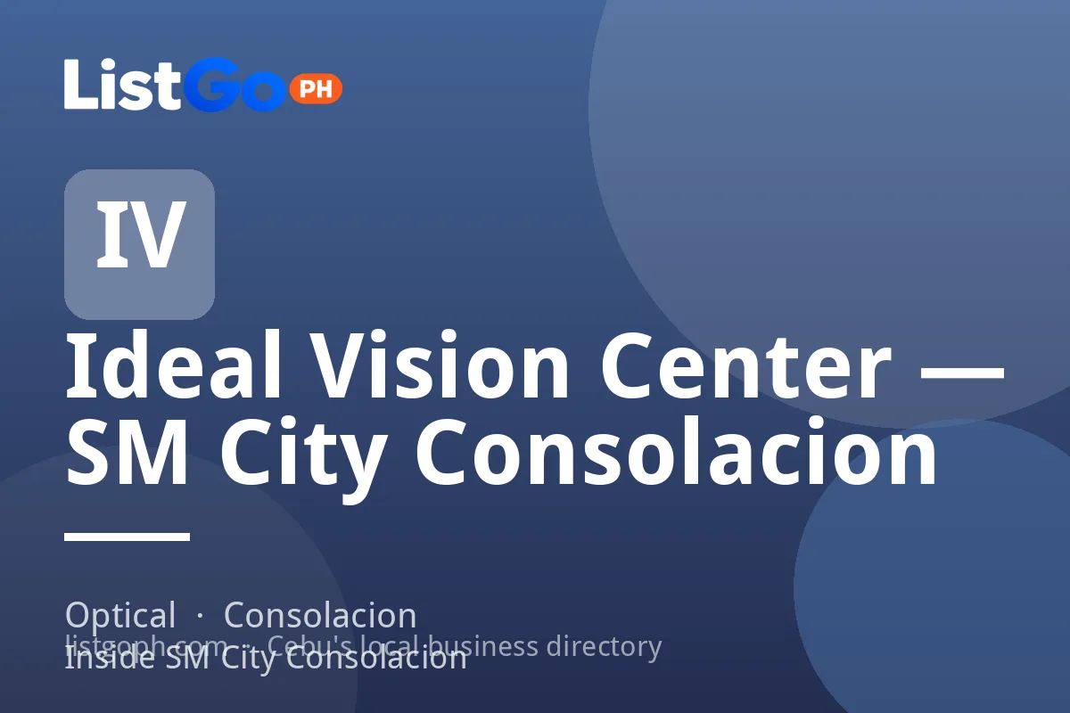 Ideal Vision Center — SM City Consolacion