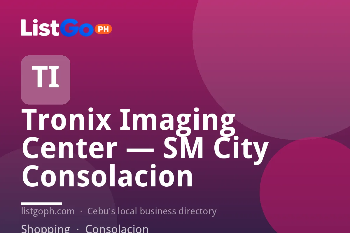 Tronix Imaging Center — SM City Consolacion
