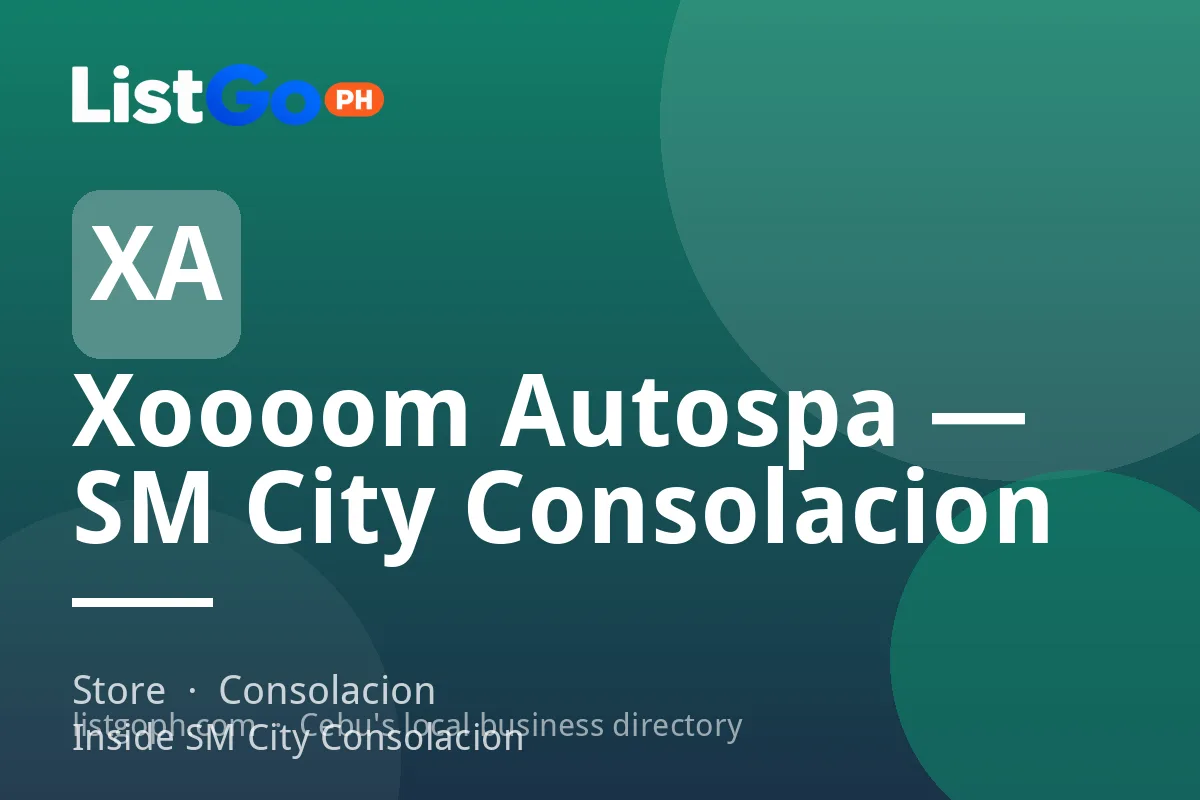 Xoooom Autospa — SM City Consolacion