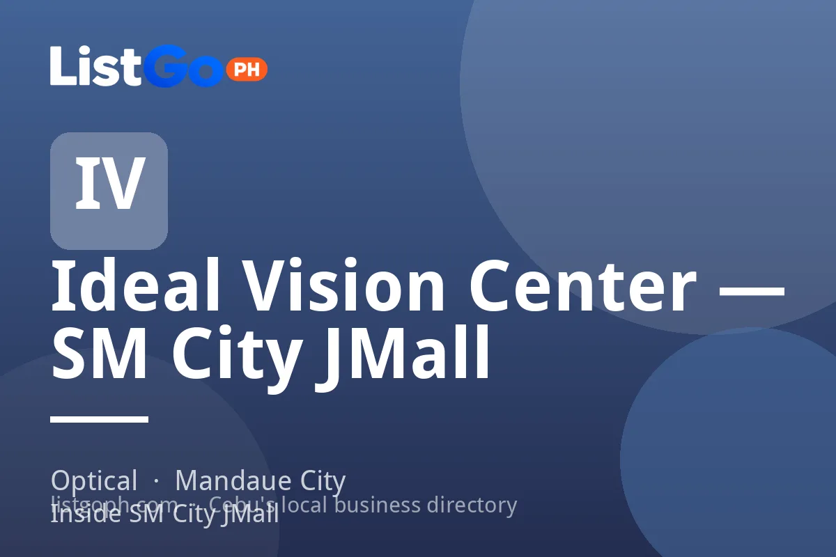 Ideal Vision Center — SM City JMall