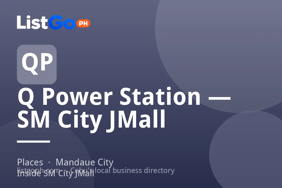 Q Power Station — SM City JMall
