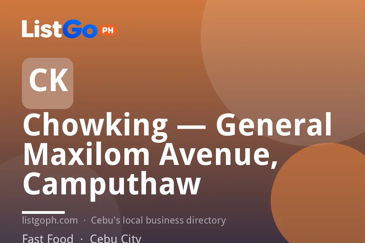 Chowking — General Maxilom Avenue, Camputhaw
