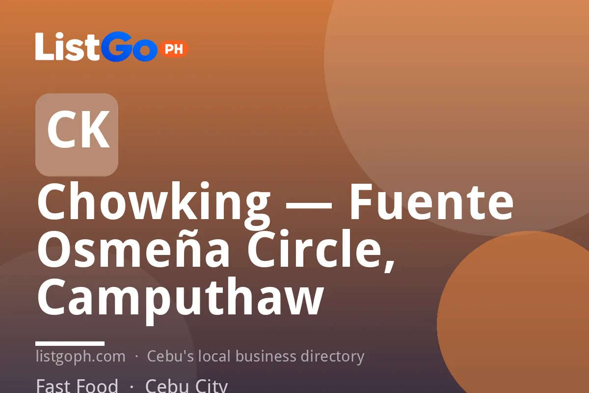 Chowking — Fuente Osmeña Circle, Camputhaw