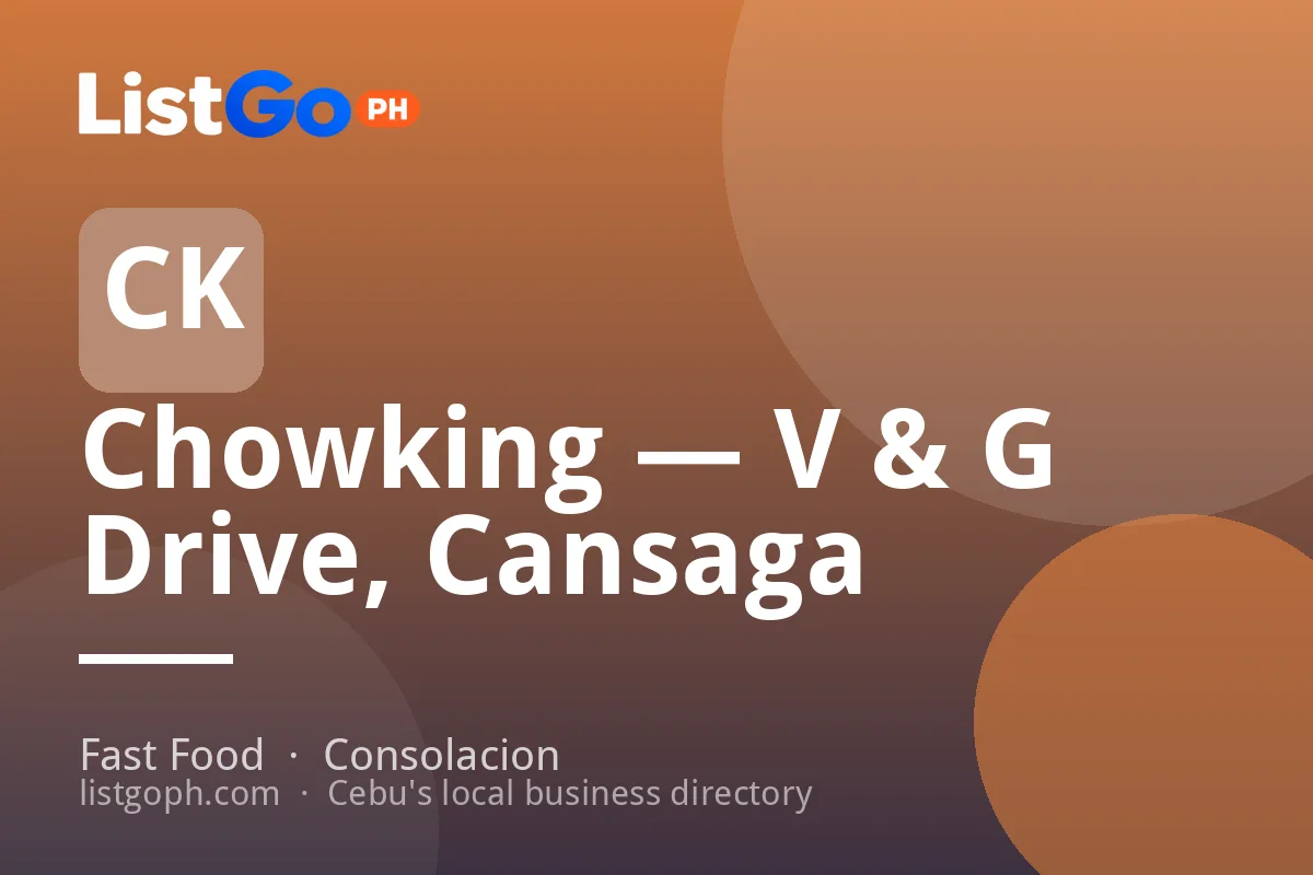 Chowking — V & G Drive, Cansaga
