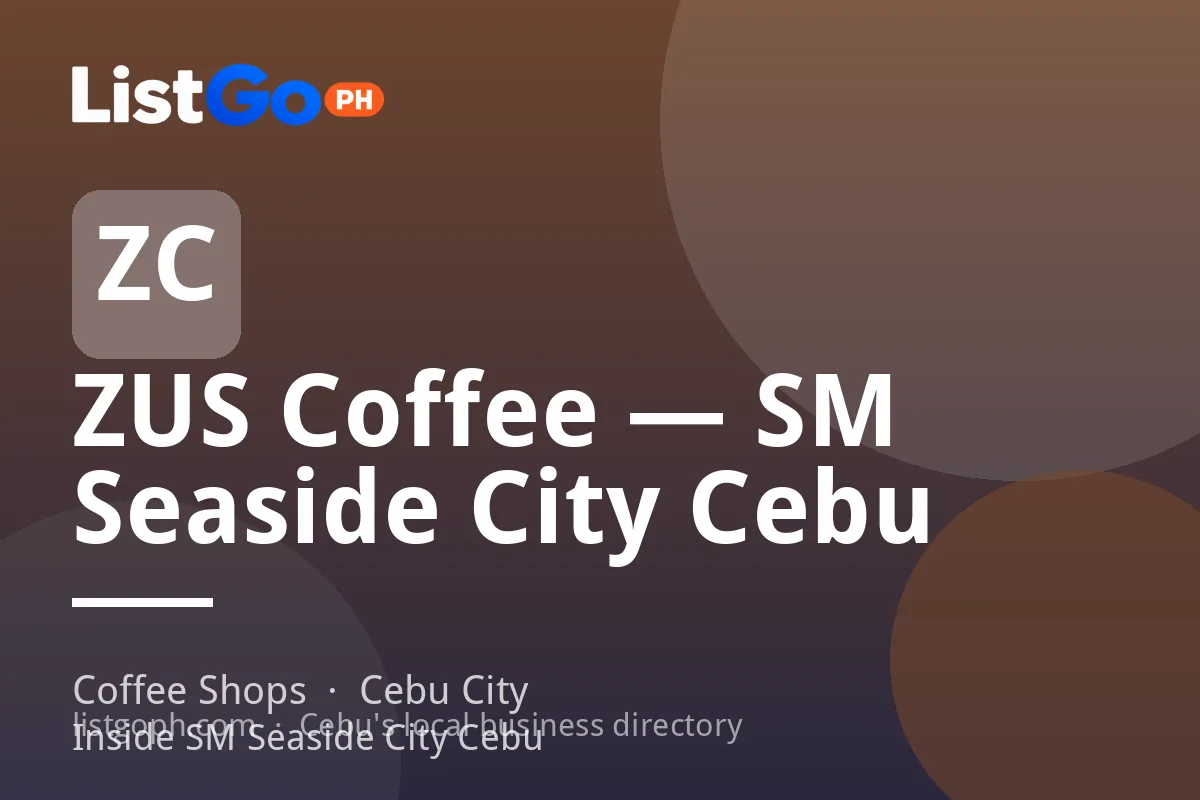 ZUS Coffee — SM Seaside City Cebu