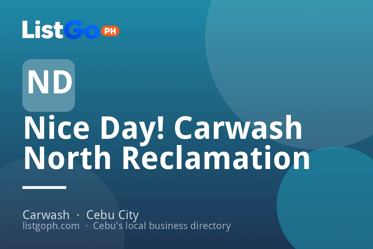 Nice Day! Carwash North Reclamation