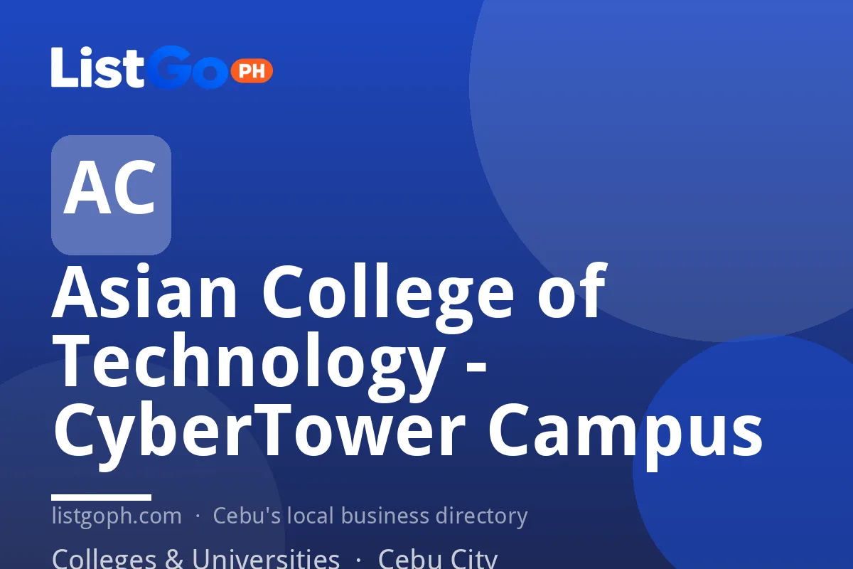 Asian College of Technology - CyberTower Campus