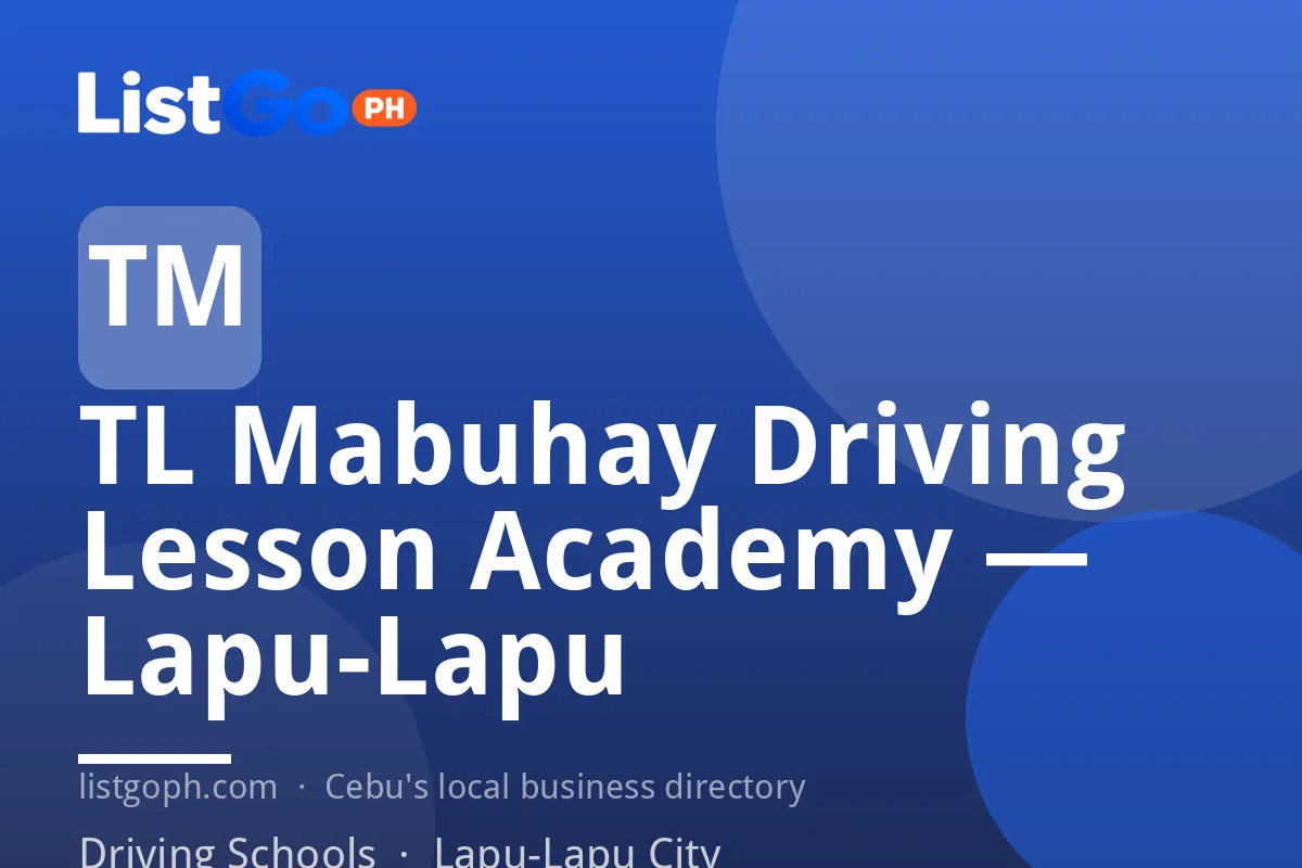 TL Mabuhay Driving Lesson Academy — Lapu-Lapu