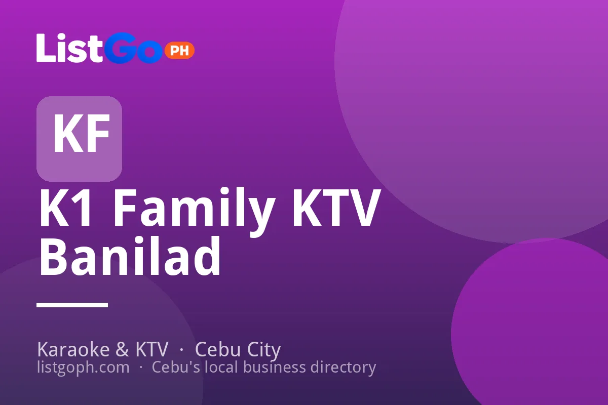 K1 Family KTV Banilad