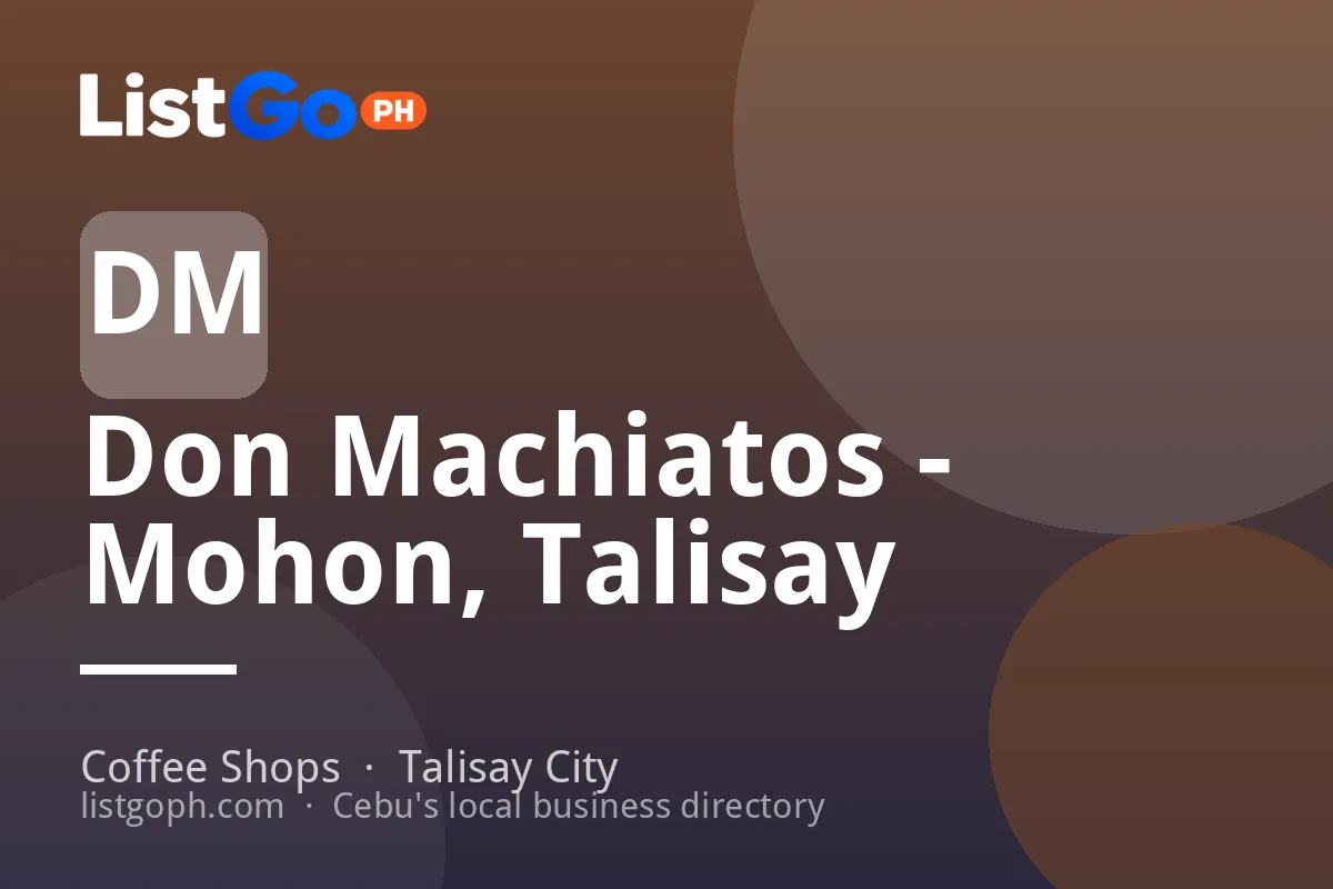 Don Machiatos - Mohon, Talisay