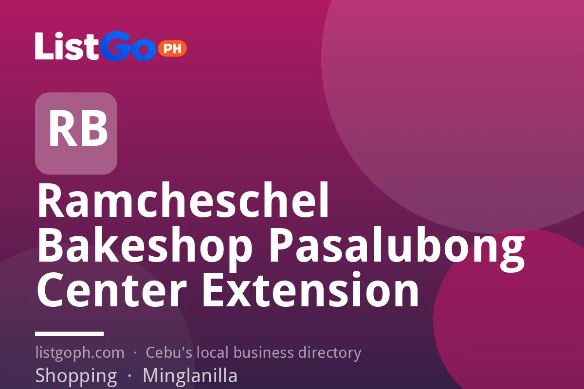 Ramcheschel Bakeshop Pasalubong Center Extension