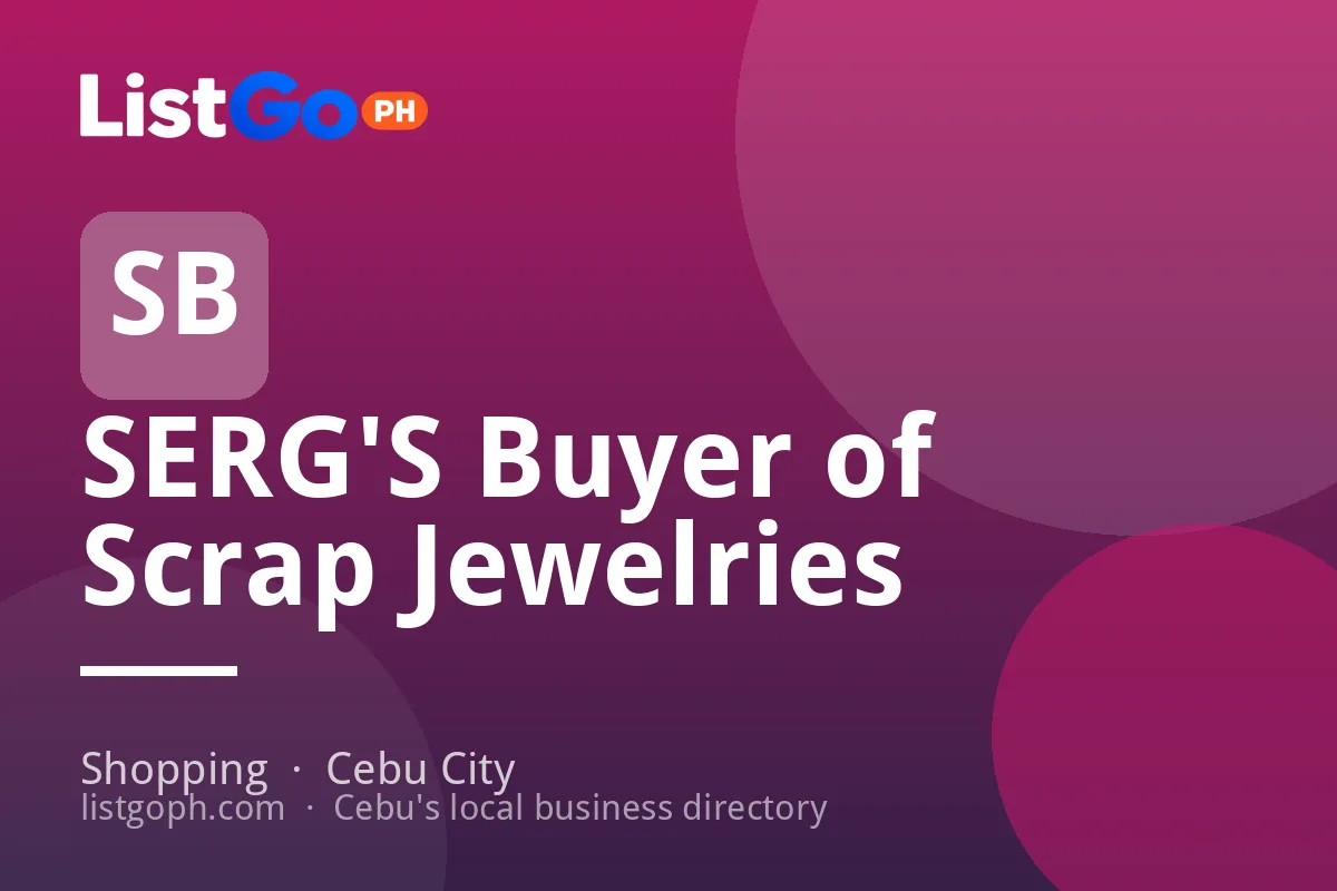 SERG'S Buyer of Scrap Jewelries