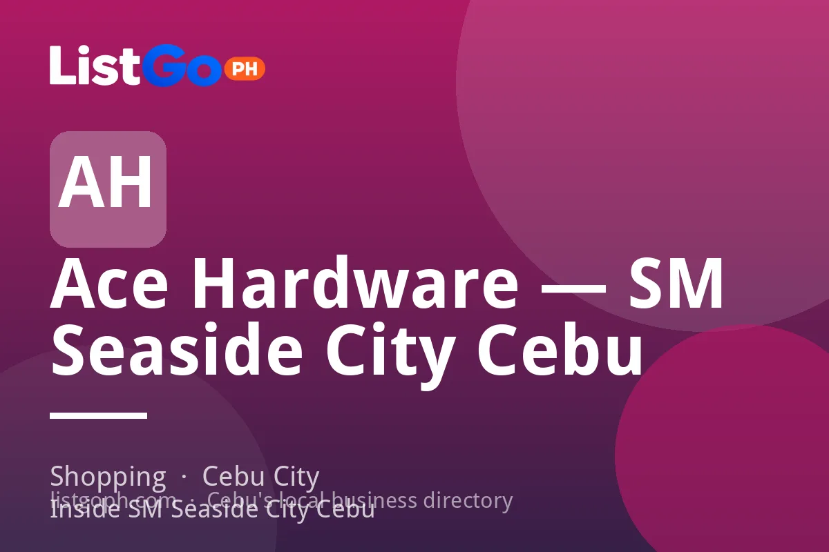 Ace Hardware — SM Seaside City Cebu