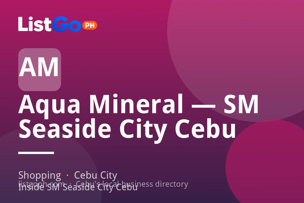 Aqua Mineral — SM Seaside City Cebu