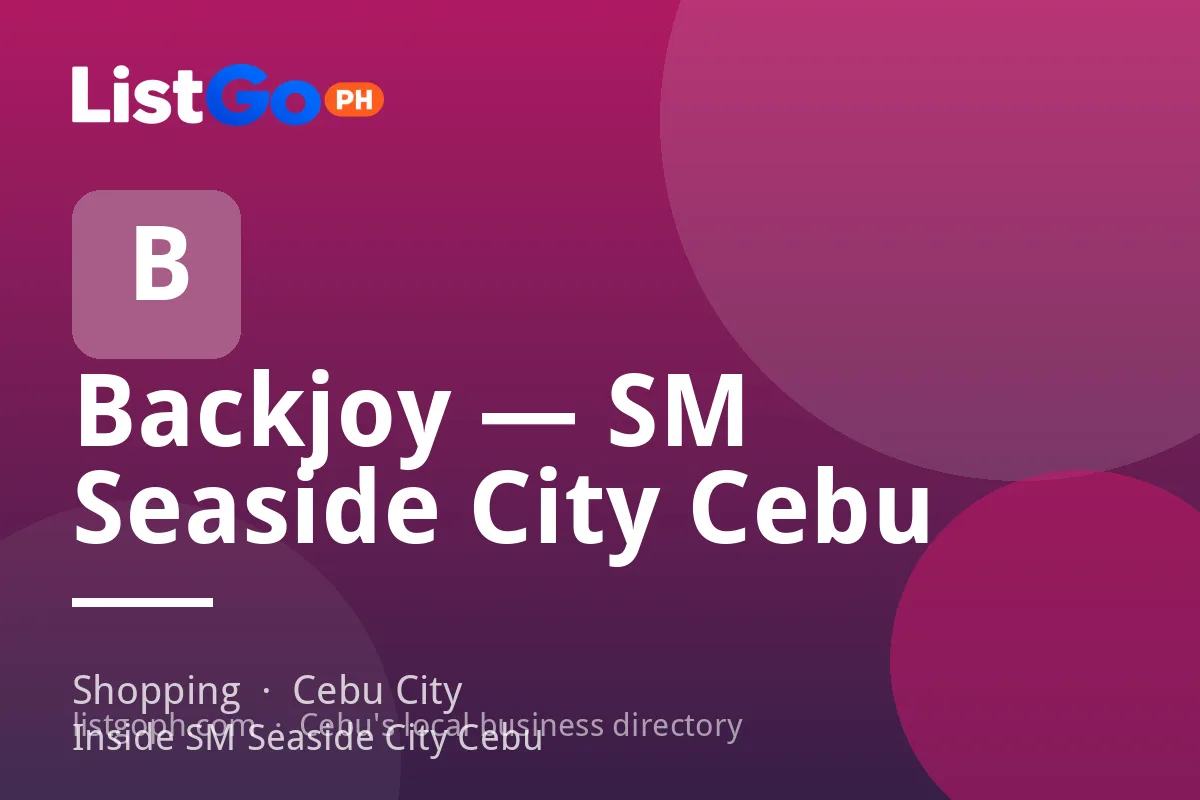 Backjoy — SM Seaside City Cebu